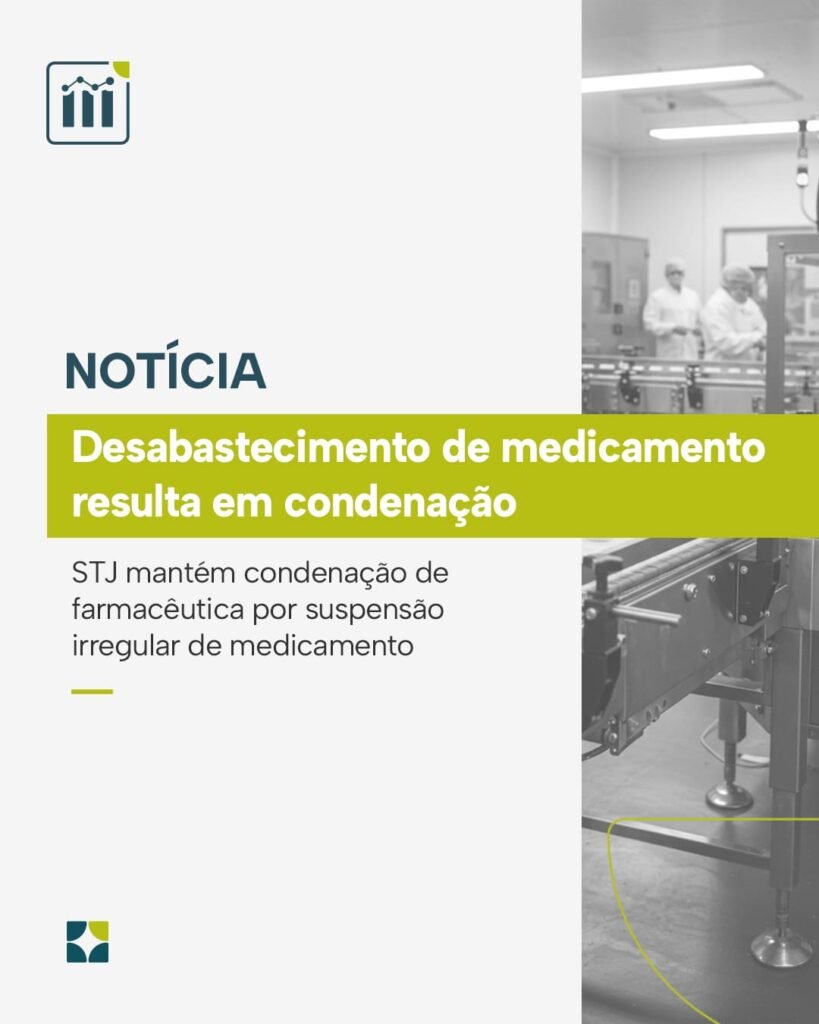 STJ mantém condenação de farmacêutica por suspensão irregular de medicamento