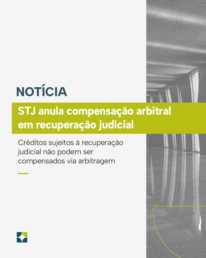 Créditos sujeitos à recuperação judicial não podem ser compensados via arbitragem