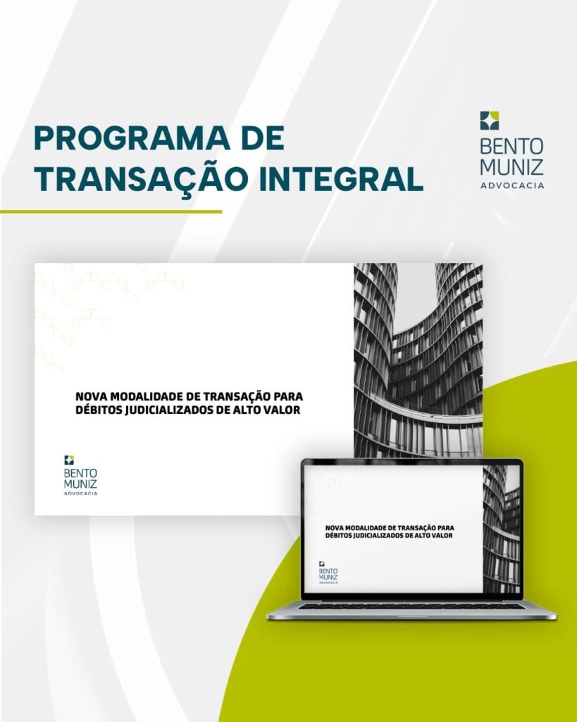 Nova modalidade de transação para débitos judicializados de alto valor